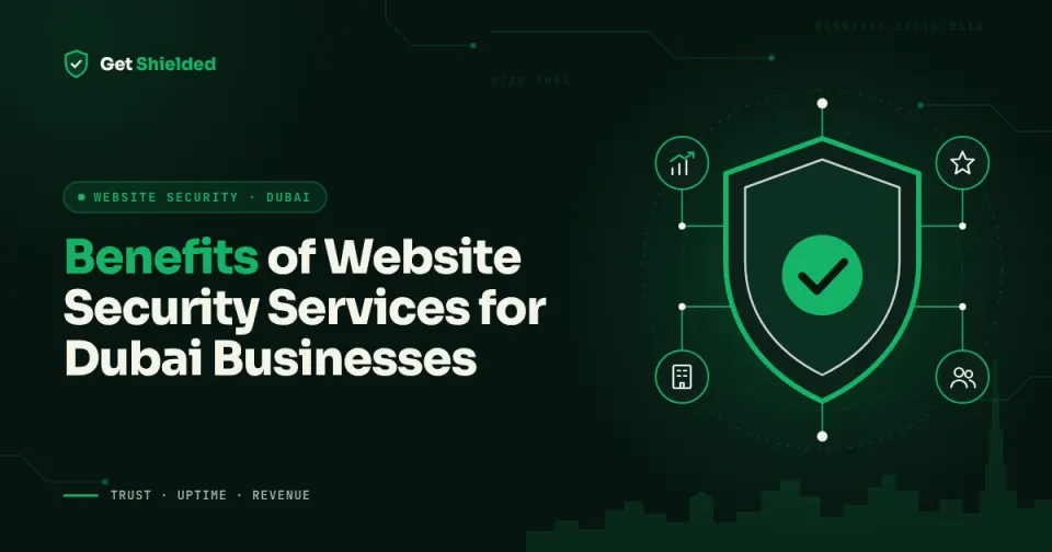8 Benefits of Website Security Services in Dubai: Protection, Trust, and Growth